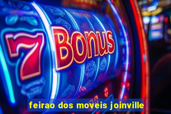 feirao dos moveis joinville